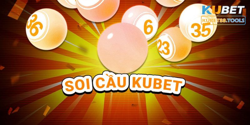 Khám phá cách soi cầu Kubet để tối ưu hóa cơ hội chiến thắng 2023